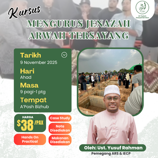 Kursus Mengurus Jenazah Arwah Tersayang - 9 Nov 2025